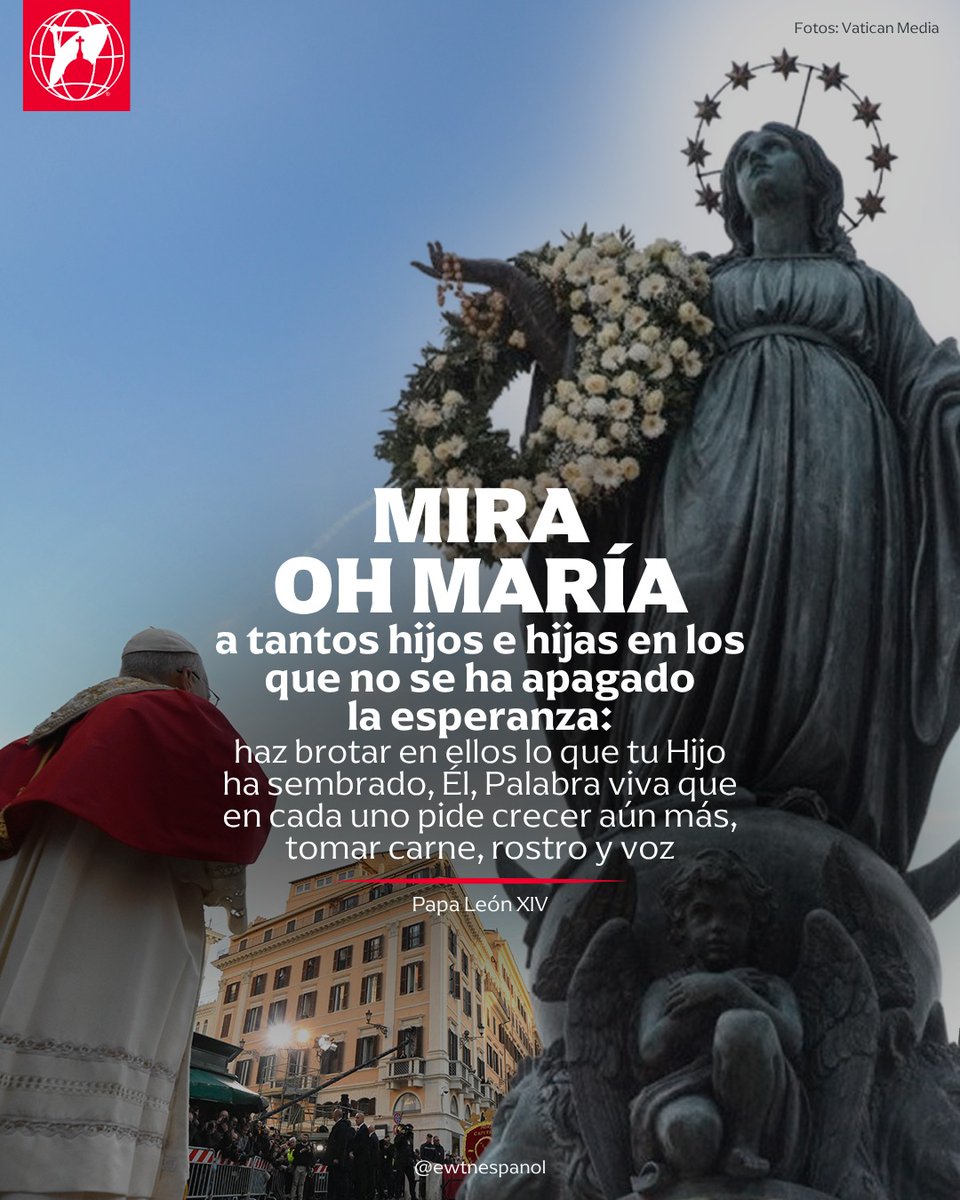 EWTNespanol's tweet photo. “Mira, oh María, a tantos hijos e hijas en los que no se ha apagado la esperanza: haz brotar en ellos lo que tu Hijo ha sembrado, Él, Palabra viva que en cada uno pide crecer aún más, tomar carne, rostro y voz” oración del Papa León XIV a María Inmaculada.
Fotos: Vatican Media el 8 de diciembre de 2025.