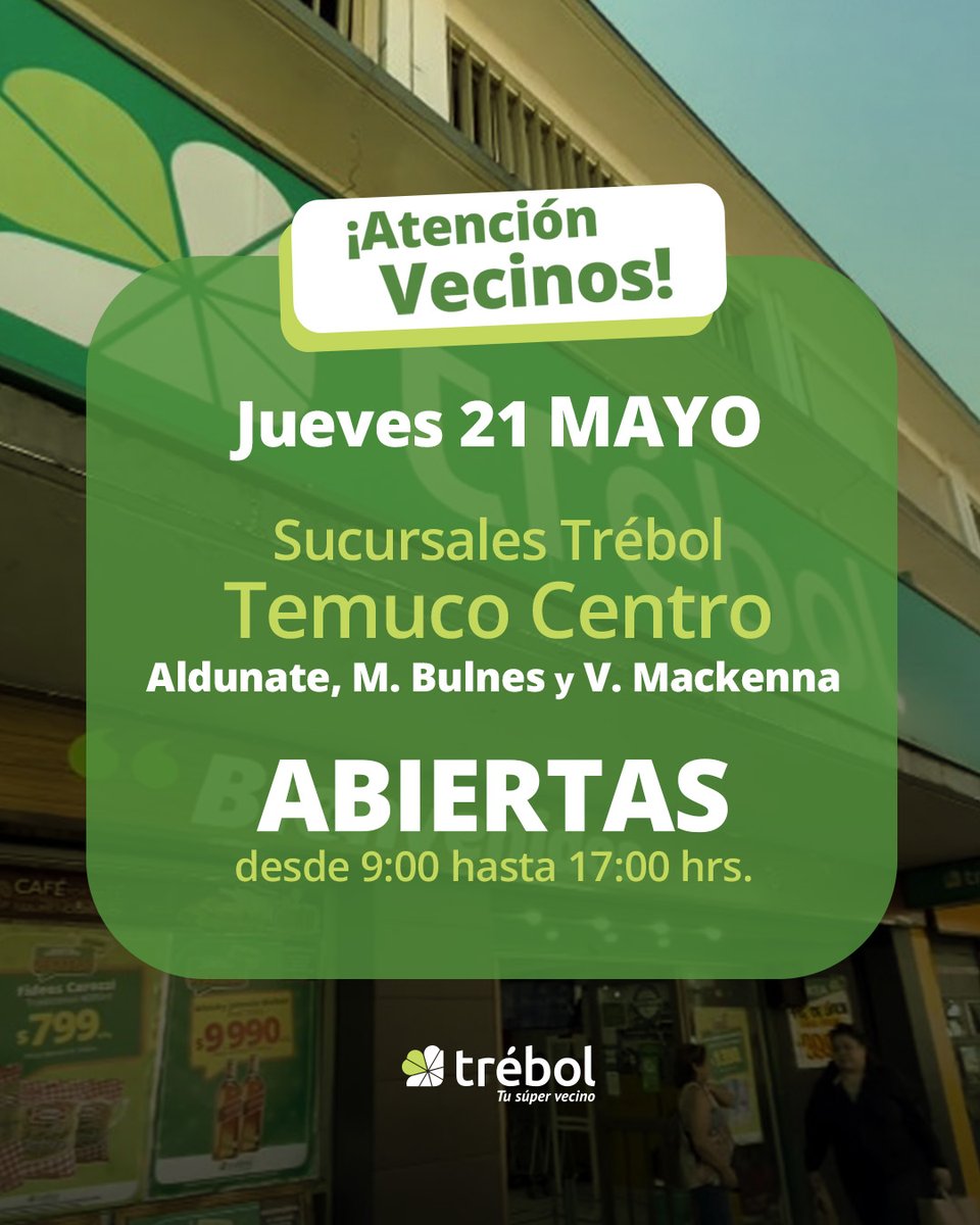 TuSupervecino's tweet photo. ¡Atención Vecinos! 📢
#tusupervecinoinforma que este jueves 21 de Mayo, "Día de las Glorias Navales"🇨🇱, nuestras sucursales 🍀 atenderán con normalidad.
👀❗ EXCEPTO Sucursales de Temuco Centro,
que tendrán distintos horarios de atención ⏰

#programatuscompras https://t.co/Jgz0YEnSqE
