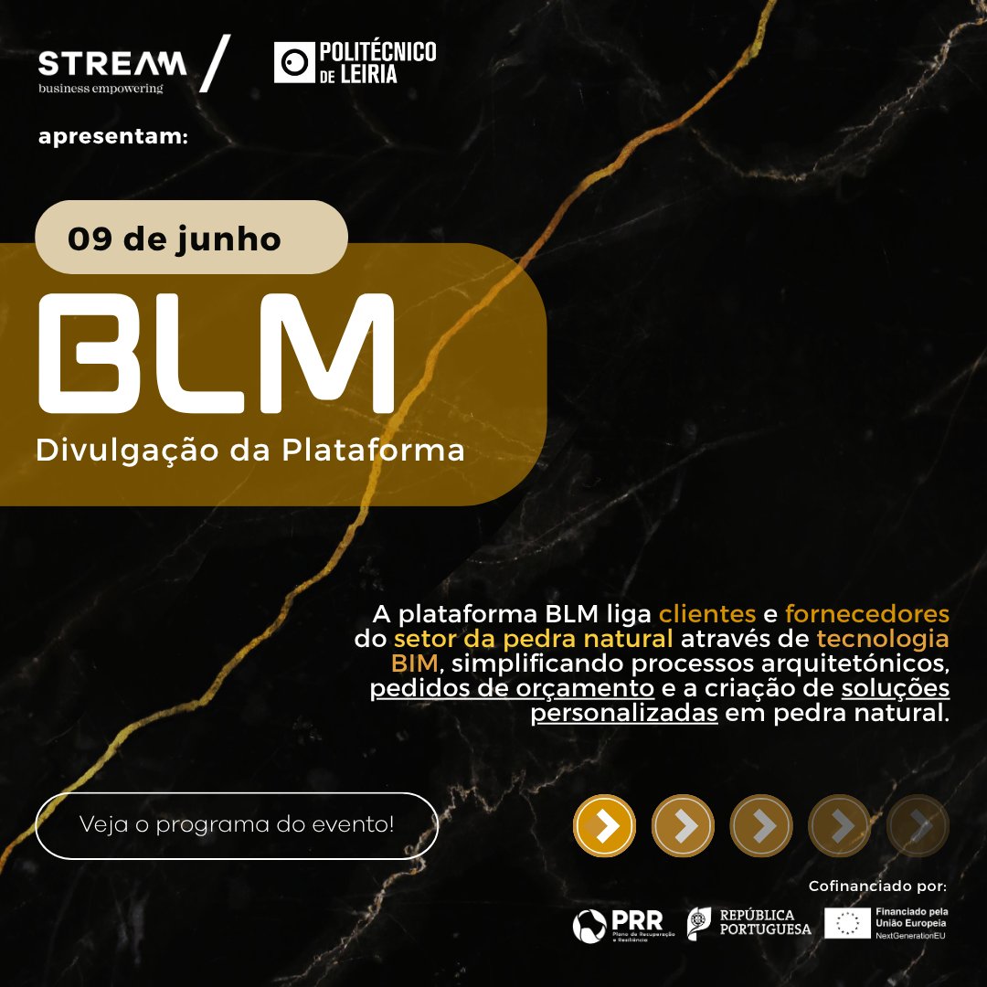 Stream_Consult's tweet photo. 🔊 𝗗𝗜𝗩𝗨𝗟𝗚𝗔ÇÃ𝗢 𝗕𝗟𝗠| 𝟬𝟵 𝗱𝗲 𝗷𝘂𝗻𝗵𝗼
Temos o prazer de o/a convidar para o evento de divulgação da plataforma 𝗕𝗟𝗠, uma solução inovadora desenvolvida pela STREAM e pelo IPLeiria, que visa aproximar clientes e fornecedores do setor da pedra natural. https://t.co/r1pl6qXvsD