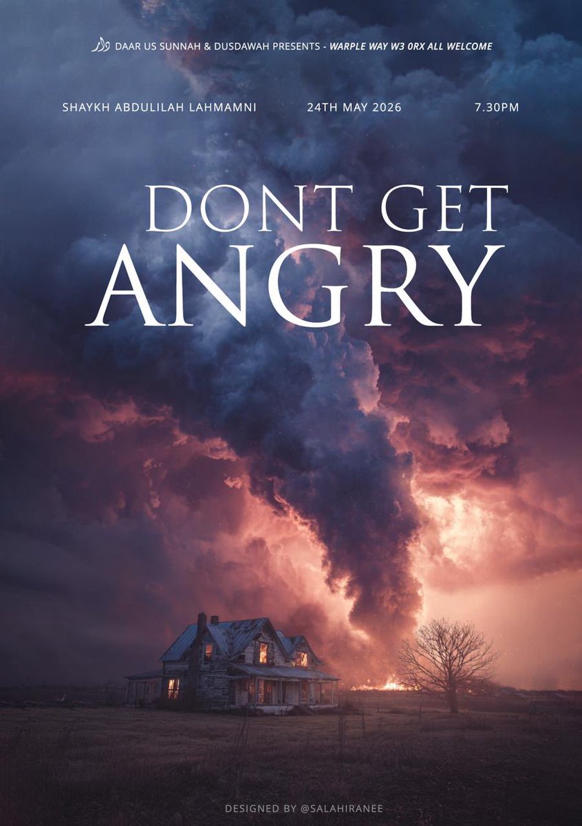 DaarusSunnah's tweet photo. ANNOUNCEMENT! 

Alhamdulillah we are pleased to announce we will be hosting our Shaykh Abdulilah Lahmami @Abdulilah_UK for a lecture this Sunday! 

Title: Do Not be Angry! 

🗣️ : Shaykh Abdulilah Lahmami 

🕰️ : 7.30 PM 
📅 : Sunday 24th May 2026

📍: 3 Warple Way, W3 0RX 

Brothers, Sisters and Families Welcome.