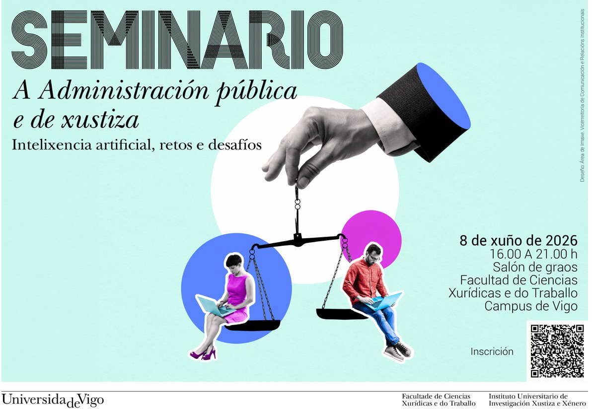 fccxxt's tweet photo. ⚖️🤖 O vindeiro 8 de xuño a #FCCXXT acollerá un necesario seminario sobre #IA e Xustiza.

Debate sobre automatización, garantías xurídicas e transformación dixital da Administración pública e da Xustiza.

Estás convidado. Inscricións e Info 👇
https://t.co/ywQg5PSw0G

@uvigo https://t.co/vYgamwBKrX