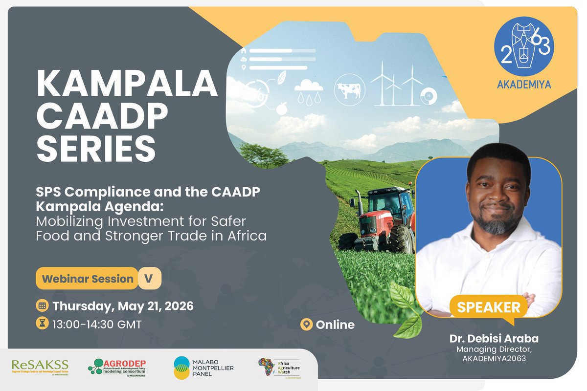 AKADEMIYA2063's tweet photo. #KAMPALA CAADP SERIES: WEBINAR SESSION V  

This fifth edition of @AKADEMIYA2063’s Kampala CAADP Series webinar will spark broader discussions on the policy implications of investing in SPS systems and on how such investments can be effectively integrated into the CAADP Kampala agenda to support agrifood system transformation.  

We are honored to welcome distinguished speakers delivering opening remarks:  

• @DebisiAraba — Managing Director, @AKADEMIYA2063
• Sarah Gilleski — Agricultural Counselor, @USDAForeignAg (Ethiopia)  
• @johnoppongotoo — African Union InterAfrican Bureau for Animal Resources (@au_ibar)   

Register here: https://t.co/Tumr3dv5YF