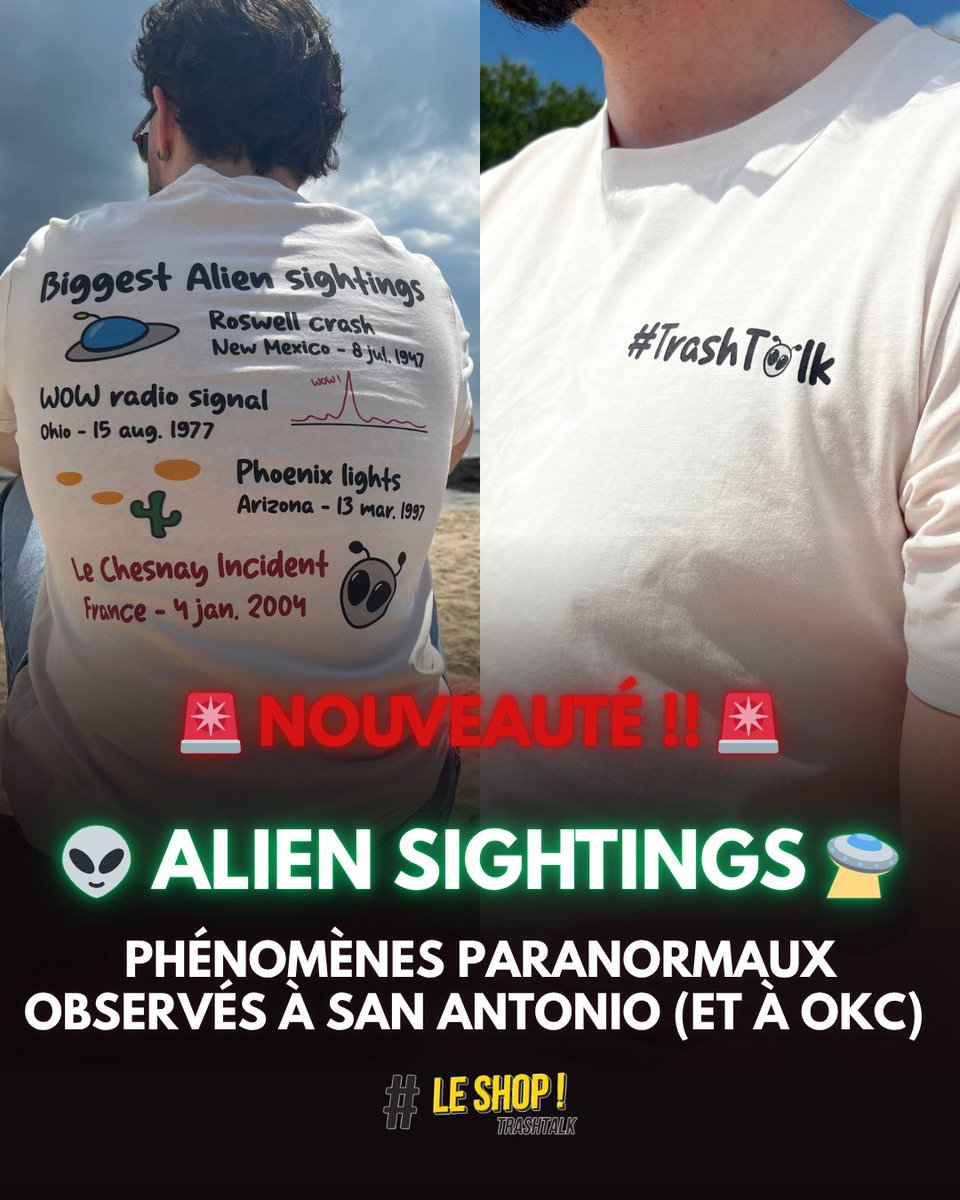 TrashTalk_fr's tweet photo. 🚨 NOUVEAU DROP PRINTEMPS-ÉTÉ SUR LE SHOP TRASHTALK !! 👽😎

Un t-shirt qui recense les plus grands dossiers liés aux extraterrestres. Le dernier fait de plus en plus parler de lui, sans trouver d’explication rationnelle… 🛸

Démonstration à OKC cette nuit encore 🤯

🔗 Lien et photos en premier commentaire !