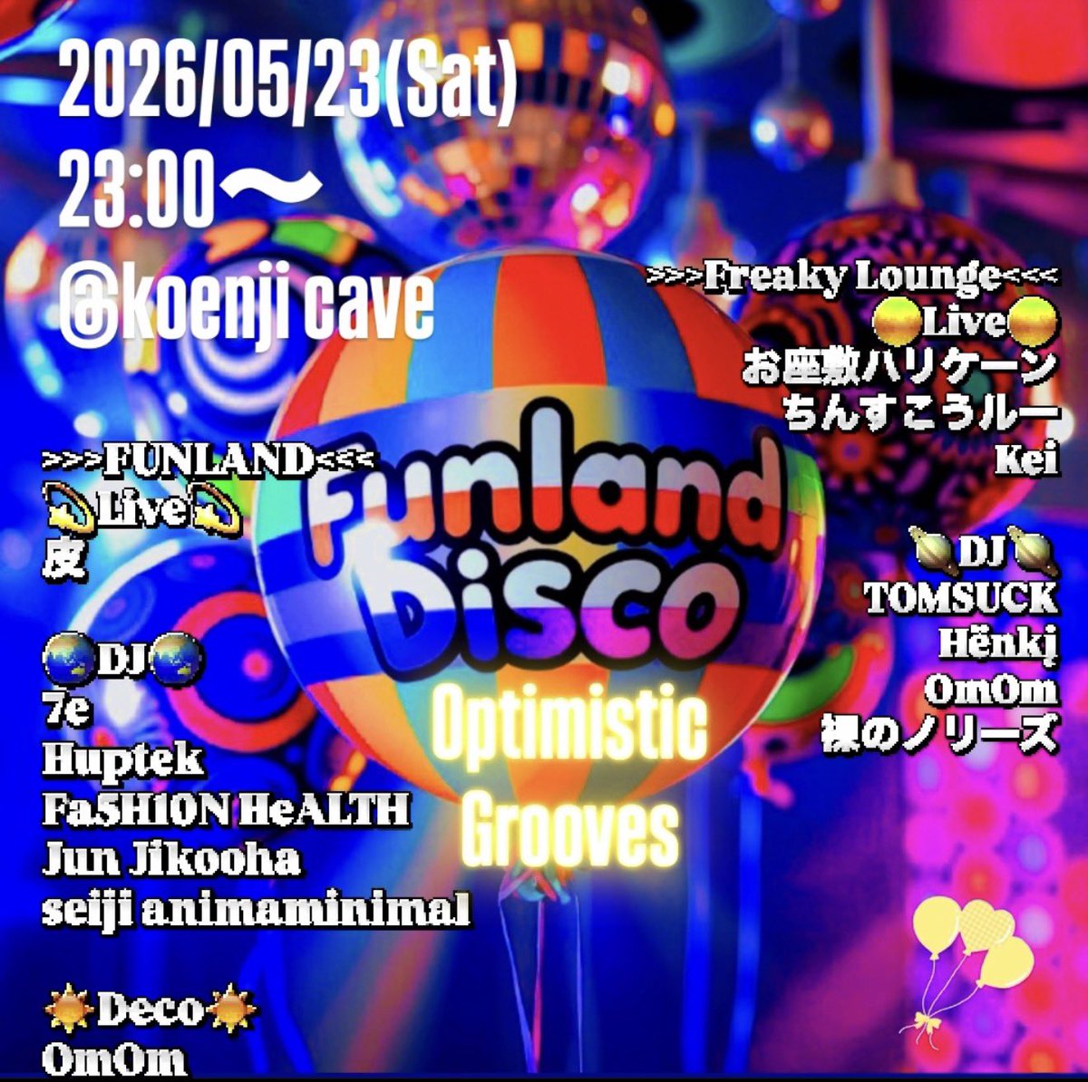 seiji_anima's tweet photo. Jun Jikooha (COZZMIC SONIC / Shamanarchy)

https://t.co/83zX69Uk1w

Funland Disco 
🎈Optimistic Grooves🎈
2026/05/23(Sat)
23:00〜
@koenji cave
Entrance ☆ 3,000円1D付
-ディスカウント登録は各出演者へ
-Contact to DJs for Discount https://t.co/9LdPjGapV5