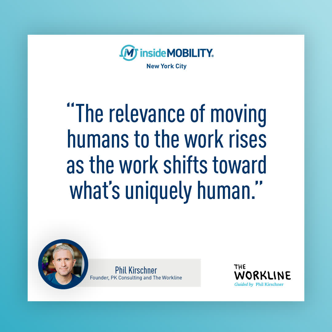 GraebelRelo's tweet photo. AI is reshaping work—but real value comes from what humans do best.

"The relevance of moving humans to the work rises as work shifts toward what's uniquely human."

From Phil Kirschner via #insideMOBILITY NYC → now in The Workline: https://t.co/7vBqG3cWjg https://t.co/3KWhMeID0a