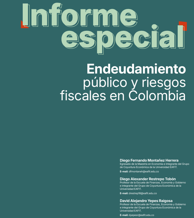 DiegomontanezH's tweet photo. En medio del debate sobre deuda pública 🇨🇴, junto a profesores de finanzas de @EAFIT publicamos un informe especial sobre endeudamiento y riesgos fiscales

Analizamos TES, tasas interés, sostenibilidad fiscal y riesgos macro

La academia presente en el debate económico del país👇 https://t.co/FkUo6e6Vqt