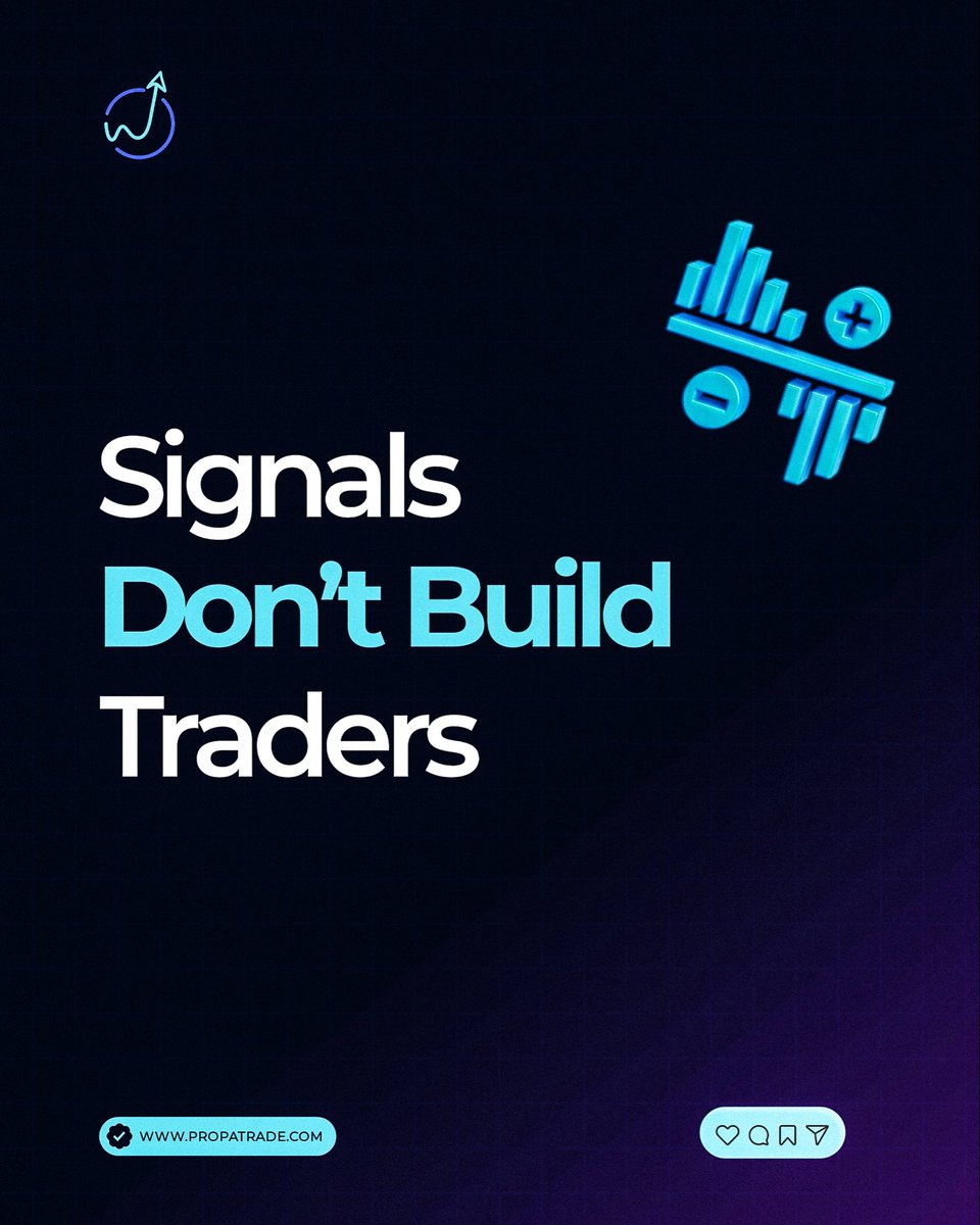 PropaTrade's tweet photo. Signals can give entries.
 But they can’t build discipline, 
psychology, or consistency.

Real traders are built through experience, risk management &amp; process. 📈

Stop chasing signals. Start building skills.

 #TradingPsychology #RiskManagement  #Discipline #PropaTrade https://t.co/xPzyAbRIaj