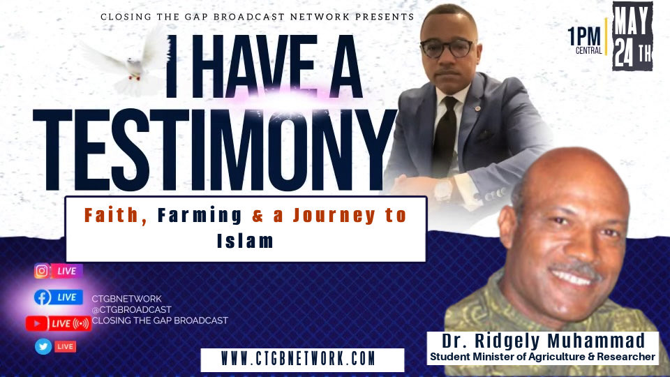 Mosque46's tweet photo. This Sunday on I Have a Testimony 🎙️ join us for a powerful conversation with Dr. Ridgely Muhammad as we discuss his journey to Islam, faith, farming, lessons from the Honorable Minister Louis Farrakhan, and more.
📍 Sunday | 1PM CST
🎥 LIVE on IHAT
#IHAT #CTGBroadcast https://t.co/H0TBldcGcR