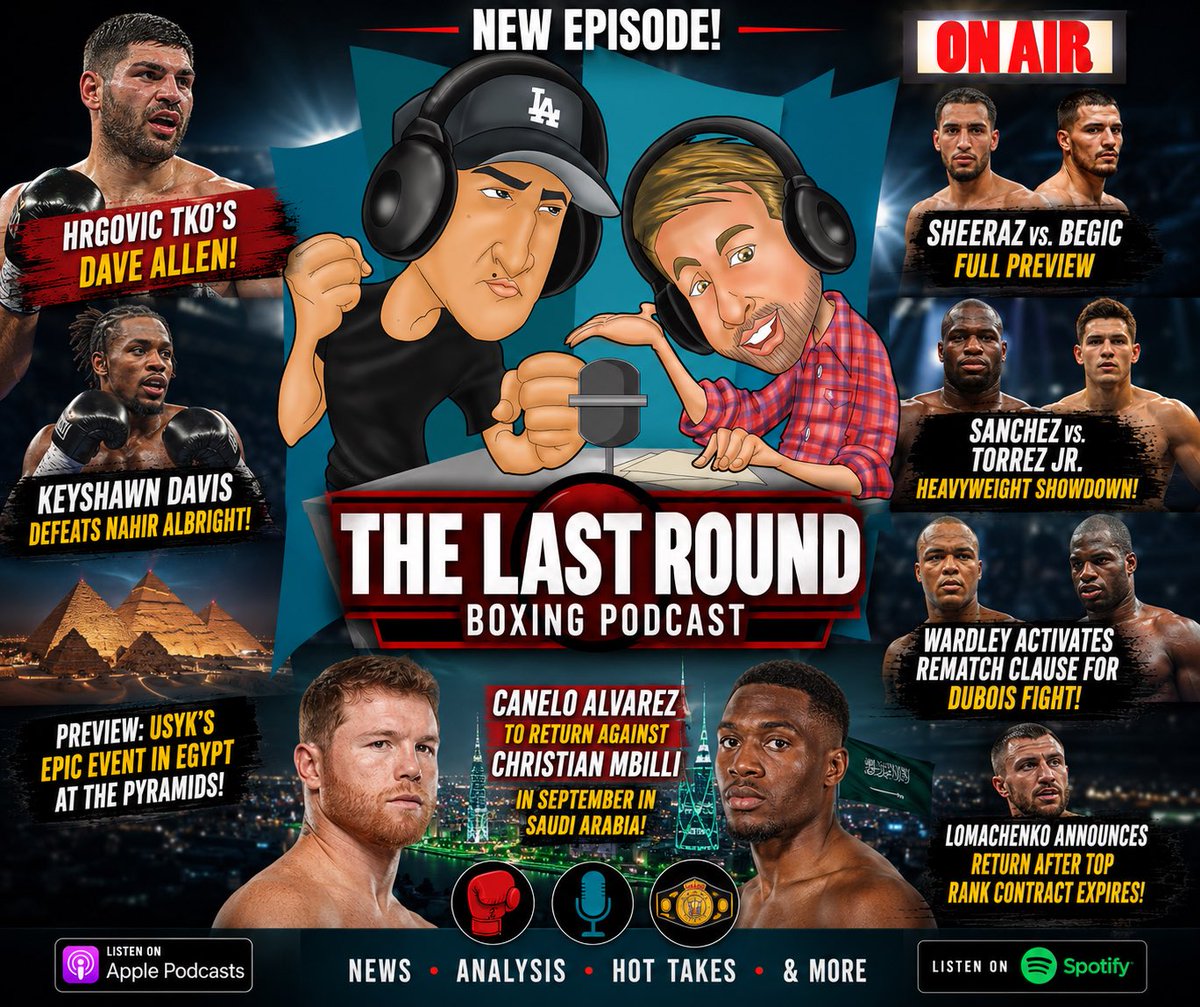 thelastround12's tweet photo. New Episode 🚨 

This week, the team reviewed Filip Hrgovic's TKO win over Dave Allen, Keyshawn Davis' win over Nahir Albright, 

Preview Oleksandr Usyk's event in Egypt at the Pyramids of Giza, Hamzah Sheeraz vs. Alem Begic, Frank Sanchez vs. Richard Torrez Jr., 

💥 Fabio Wardley activates rematch clause for Daniel Dubois fight

🥇 Vasily Lomachenko announces return following expiration of Top Rank contract, 

🇲🇽 Canelo Alvarez to return against Christian Mbilli in September in Saudi Arabia, and more.

https://t.co/2m6pf5ZUhM