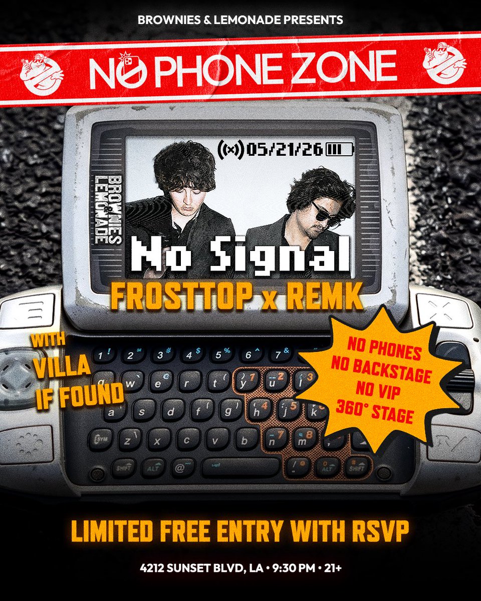 TeamBandL's tweet photo. Announcing NO SIGNAL at B&amp;L No Phone Zone on May 21. Bringing @frosttopmusic &amp; @remkmusic  together in LA to celebrate their new music release plus @villasounds &amp; @iffoundmusic for a special trap filled edition of NPZ.

RSVP: https://t.co/N93QrScvoa https://t.co/Td114xFbHu