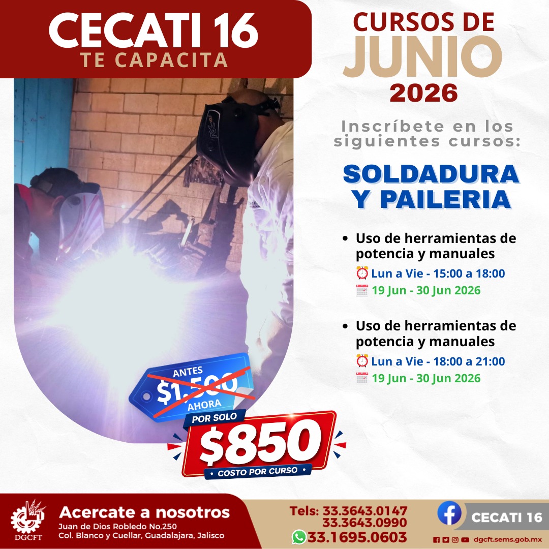 Cecati16's tweet photo. ¡En JUNIO aprende algo nuevo! 😃
En CECATI 16  Cursos de Junio 2026.
👉Desde solo $450 por curso, (Soldadura y Pailería $850). 33 3643 0147 | 33 3643 0990 WhatsApp: 33 1695 0603.
👉Visítanos en:
Juan de Dios Robledo No. 250
Col. Blanco y Cuéllar, Guadalajara, Jalisco. https://t.co/yqqhiSXusF