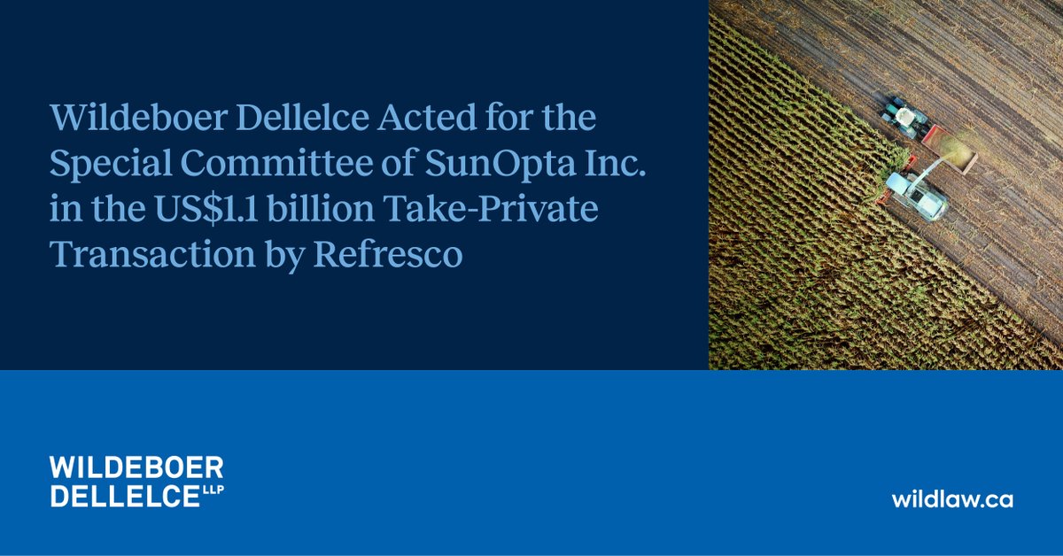 wildlaw's tweet photo. Wildeboer Dellelce is proud to have acted for the Special Committee of @SunOpta, a North American supply chain solutions provider for beverages, broths and snacks, in connection with its US$1.1 billion enterprise value acquisition by Refresco. Full details https://t.co/pDLYueB94d https://t.co/qemR4iDekE