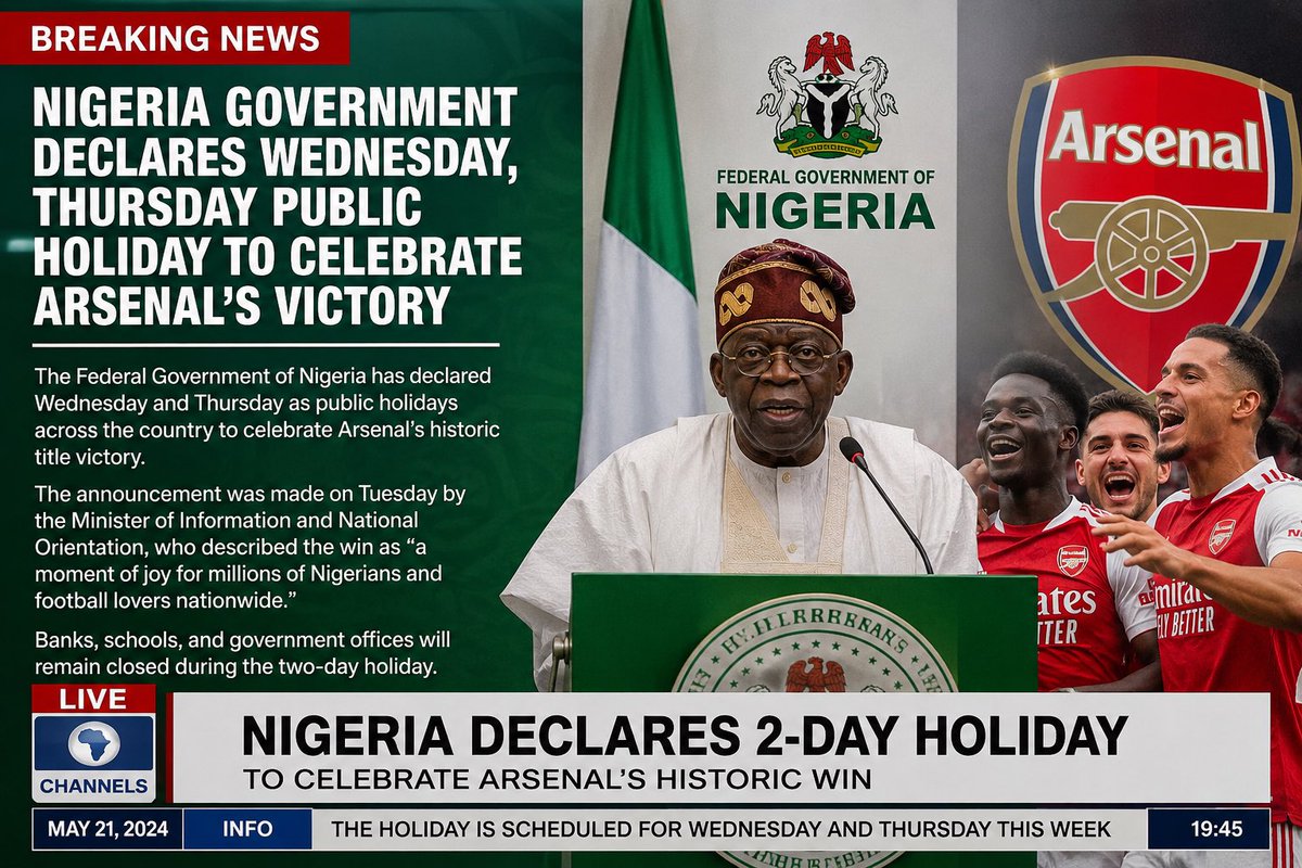 BerryAZ1's tweet photo. 🚨 BREAKING NEWS 🚨

The Federal Government of Nigeria has officially declared Wednesday and Thursday as public holidays nationwide following Arsenal’s historic title victory.
According to reports, 

the decision was made to allow millions of Nigerian Arsenal supporters adequate! https://t.co/n2KLekXTXU