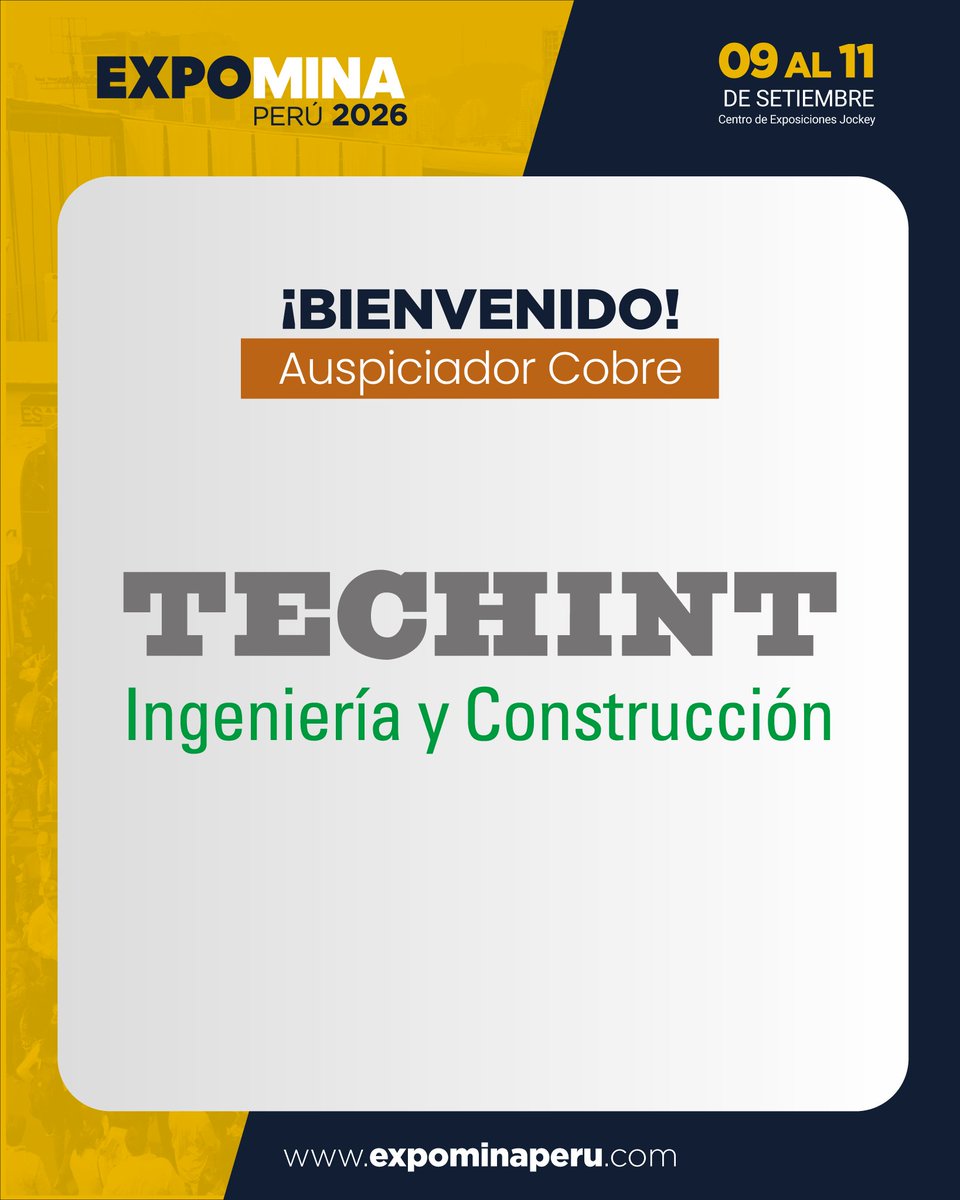 Expomina's tweet photo. #AnuncioImportante | @TechintEC se suma como Auspiciador #Cobre de #ExpominaPerú2026 🥉🇵🇪
Líder global en ingeniería y construcción, comprometida con el desarrollo sostenible de la minería y energía. 

📅 09–11 septiembre | 📍 Jockey
#MineríaPerú #Techint https://t.co/XWmBaYv4IB