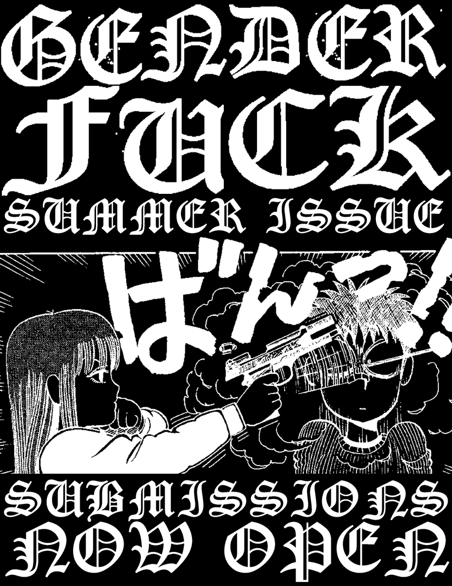 indoorzz's tweet photo. GENDER FUCK SUBMISSIONS ARE BACK OPEN FOR ISSUE FOUR SUBMIT TRANS POETRY PROSE PHOTOGRAPHY ILLUSTRATIONS DIGITAL ART COLLAGE CRITICISM RAMBLINGS SCRIBLINGS ETC. ETC. ETC. BY JUNE 19TH 2026 https://t.co/KVXAucmLqx