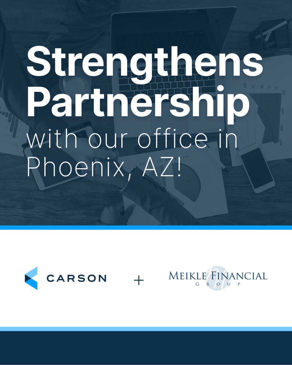 CarsonGroupLLC's tweet photo. Meikle Financial Group in Phoenix, AZ has joined Carson Wealth as an integrated office, continuing under the Meikle Financial name and serving retirees and families through financial planning and wealth management: https://t.co/ehBKe3YhqF https://t.co/zwWD1lj2GF