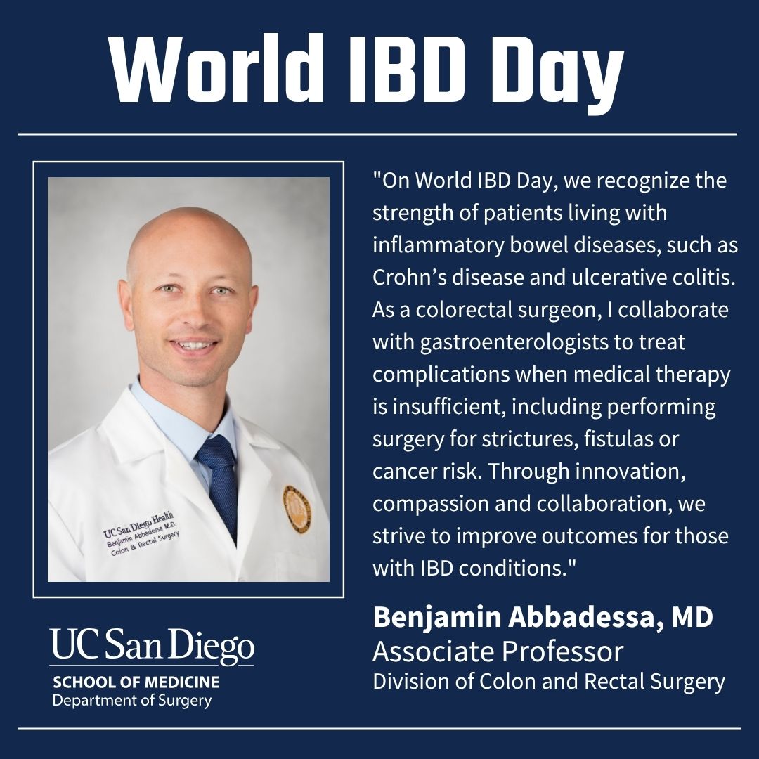 UCSDsurgery's tweet photo. In honor of World Inflammatory Bowel Disease (IBD) Day, we spoke to Benjamin Abbadessa, MD, associate professor in the Division of Colon and Rectal Surgery, about his role in IBD treatment. #UCSDSurgery #WorldIBDDay https://t.co/IcqCm2oUKn