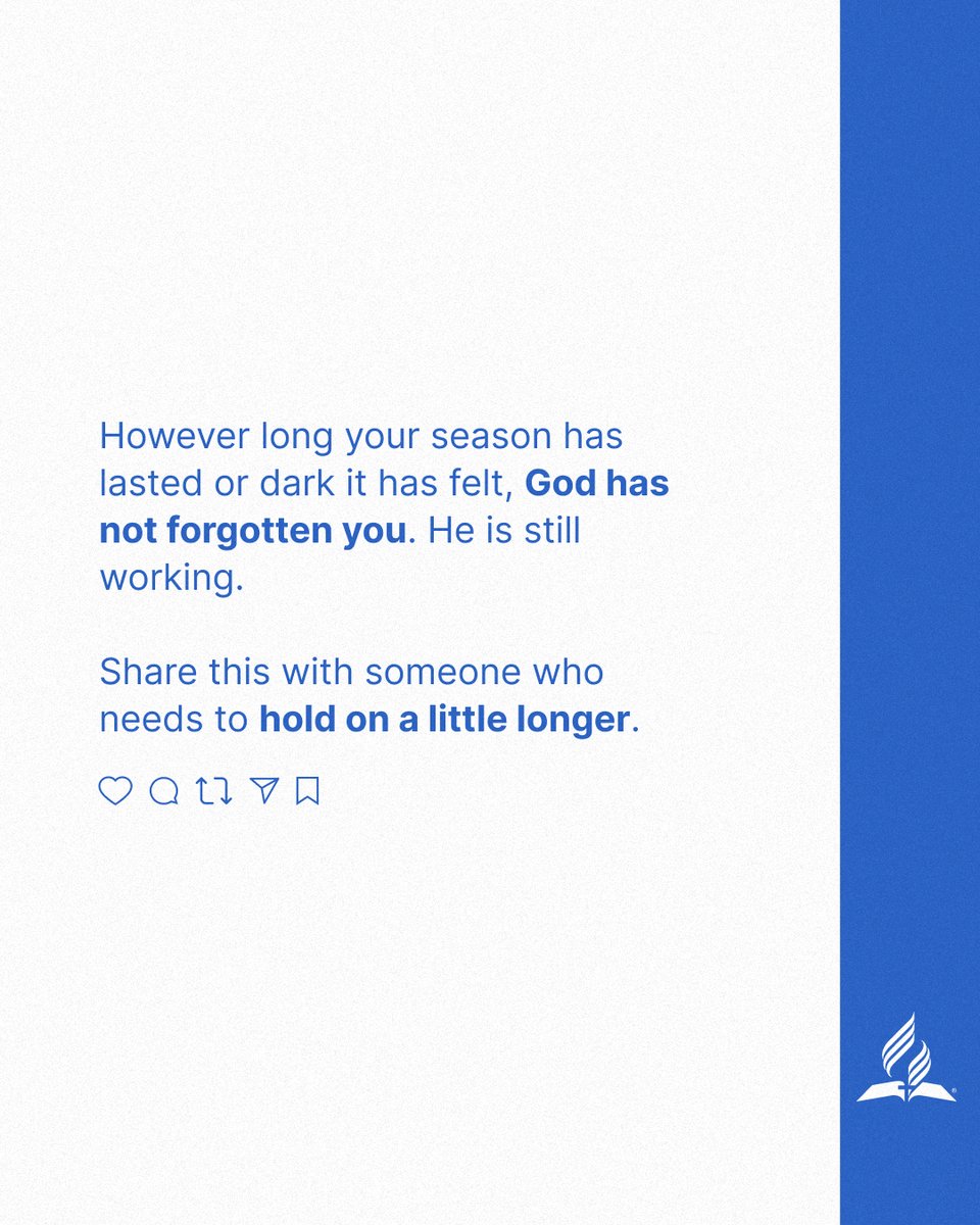 adventistchurch's tweet photo. However long your season has lasted, however dark it has felt, God has not forgotten you. He is still working.
Share this with someone who needs to hold on a little longer. https://t.co/Yf6WVbqoXV