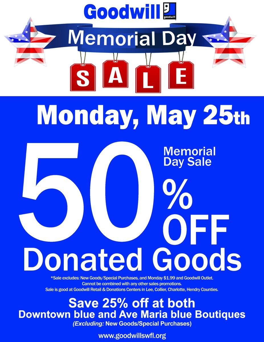 goodwillswfl's tweet photo. Mark your calendars for Monday, May 25th! It's our Memorial Day Sale with 50% off all donated at Goodwill retail stores in SWFL and 25% off donated at the two blue boutiques.
#swfl #GoodwillSWFL #MemorialDay https://t.co/t5mcySCJCi