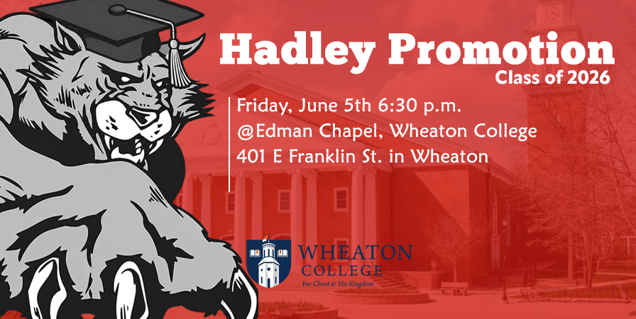 The 2026 Hadley Junior High Promotion Ceremony will be held at Wheaton ...