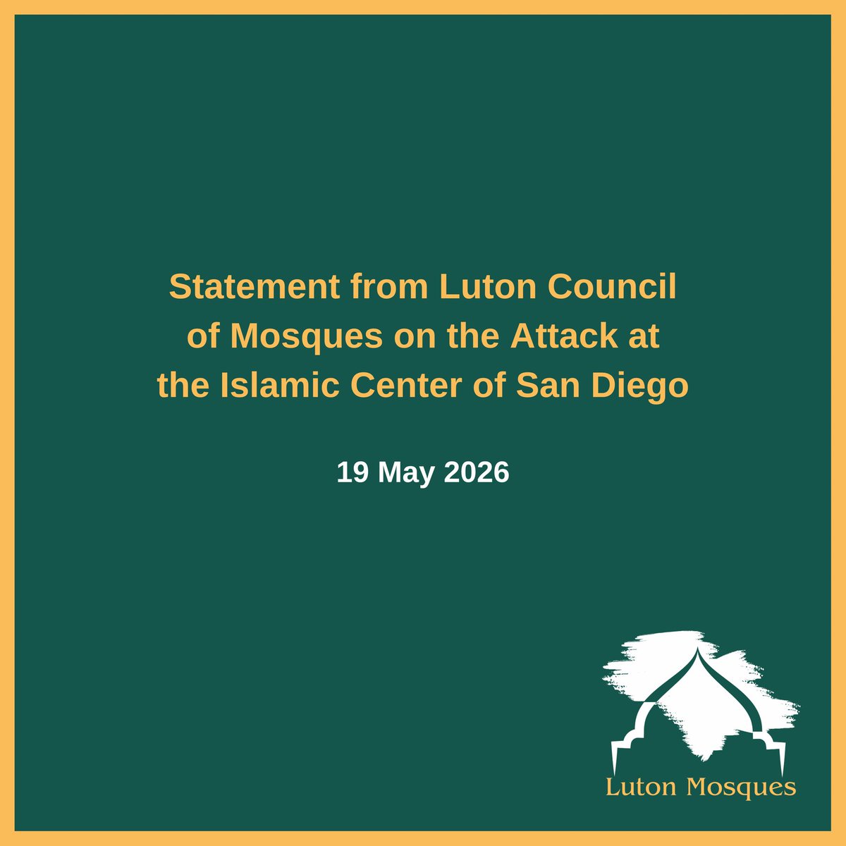 LutonMosques's tweet photo. Statement from Luton Council of Mosques on the Attack at the Islamic Center of San Diego

1/6 https://t.co/RQdPZdyYyj