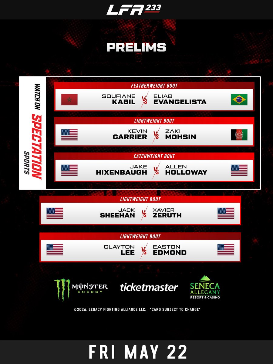 LFAfighting's tweet photo. #LFA233 Full Card 🏆🏆

Takes place Friday, May 22nd at @SenecaAllegany in #Salamanca #NewYork  

📲 Main card live on @VICETV @ESPNDeportes @ESPNKnockout at 9 p.m. ET 
Select prelims on @SpectationNet 

🎟️: https://t.co/zyMSjYNI6D https://t.co/EKXBoRv71Q