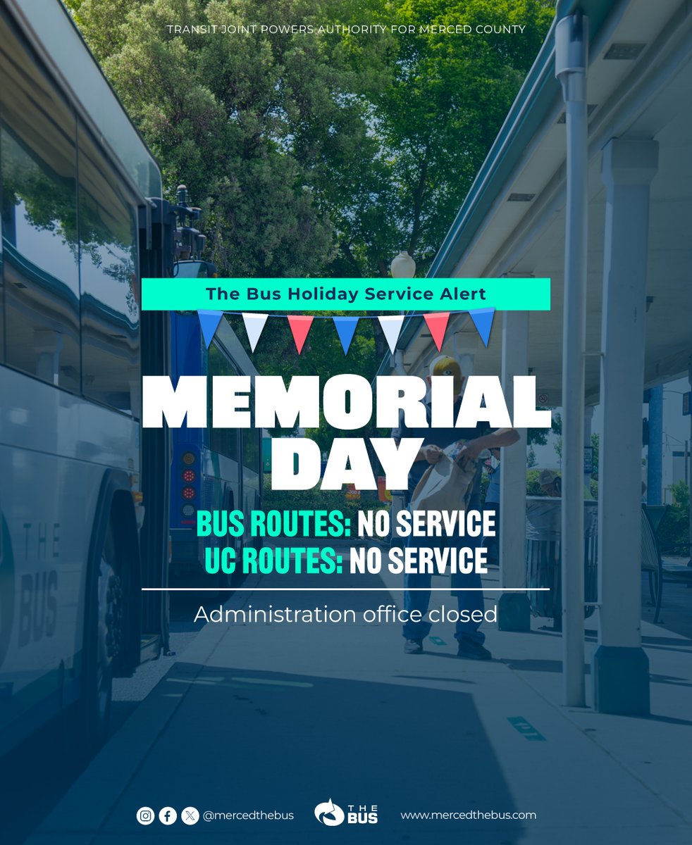 mercedthebus's tweet photo. 🚨 Service Update from The Bus 🚨

No bus service on Memorial Day. Regular service resumes Tuesday, May 26.

Questions? Call 209-723-3100, Mon–Fri, 8 AM–5 PM.

Wishing Merced County a safe Memorial Day.

#ridethebus https://t.co/uZCE7eirz6