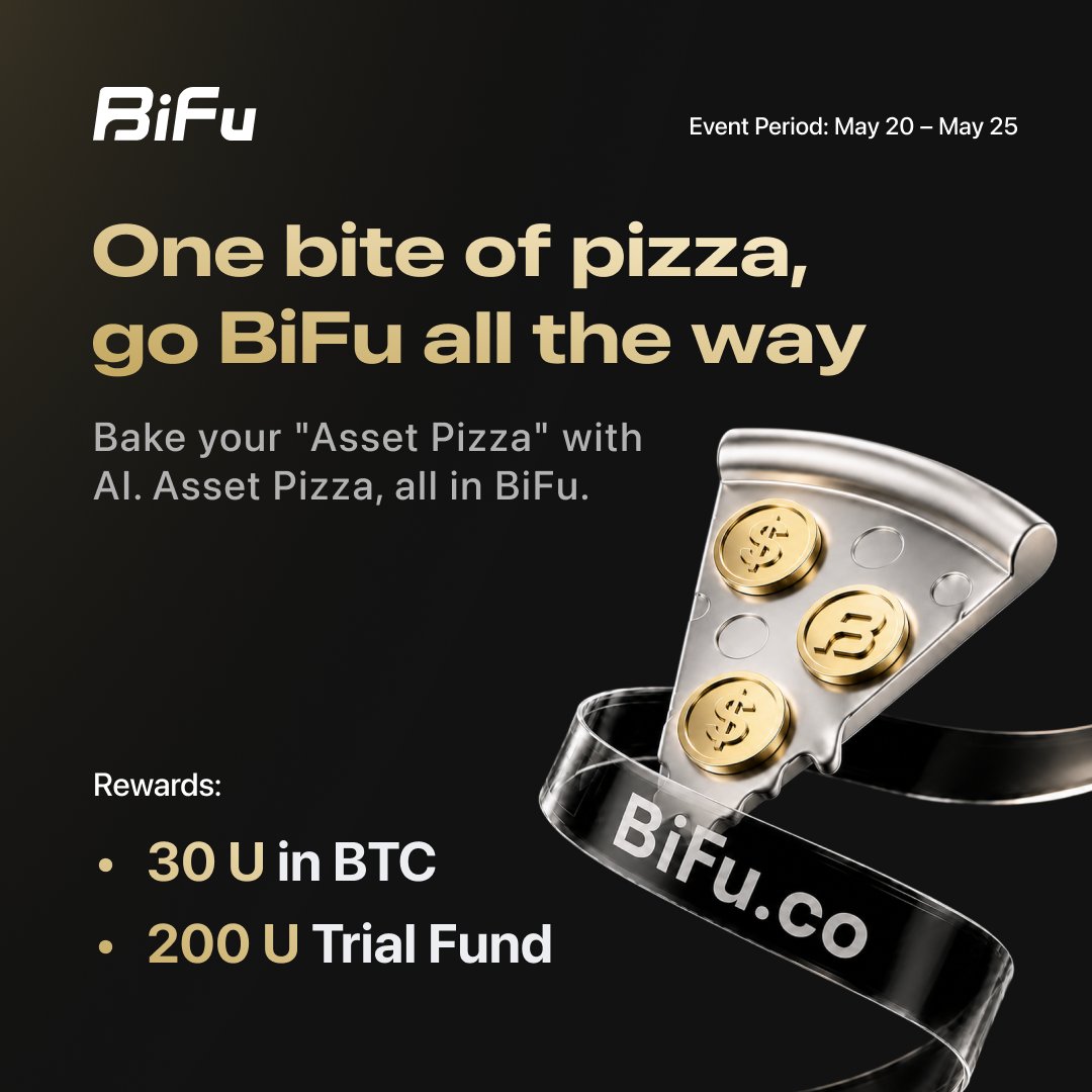 BifuGlobal's tweet photo. In 2010, pizza was sustenance. In 2026, pizza is the art of asset allocation. BiFu invites global speculators to bake your "Asset Pizza" with AI. 🍕

Crypto volatility, Forex CFD precision, and US stock weightings—these are your ingredients. One bite of pizza, go BiFu all the way. Share your AI masterpiece in the comments with: Asset Pizza, all in BiFu.

Event Period: May 20 – 25 | 04:00 AM (UTC+0)

How to Enter:
1. Follow @BifuGlobal, Like & RT this post.
2. Use AI to create your ideal "Asset Pizza" (must include Crypto, FX, Stocks, and BiFu elements).
3. Upload to comments with: Asset Pizza, all in BiFu.

Rewards:
- Alpha Creators: 20 winners for most creative/technical elements. 30U in BTC each.
- Participation Pool: 200U trial fund split among all qualified entries.
Stop following the herd. Speak with data and creativity. 🛠️