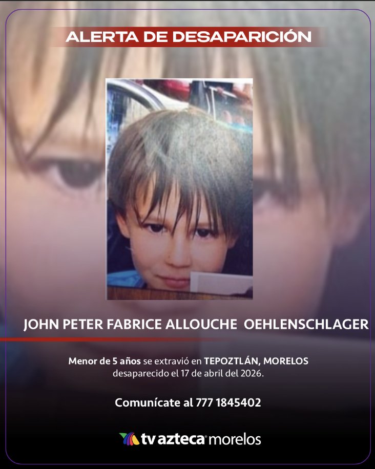 AztecaMorelos's tweet photo. 🚨#ServicioSocial: Se solicita de tu ayuda para localizar a John Peter Fabrice Allouche Oehlenschlager, visto por última vez en Tepoztlán, Morelos. https://t.co/5AvXmrZHcV