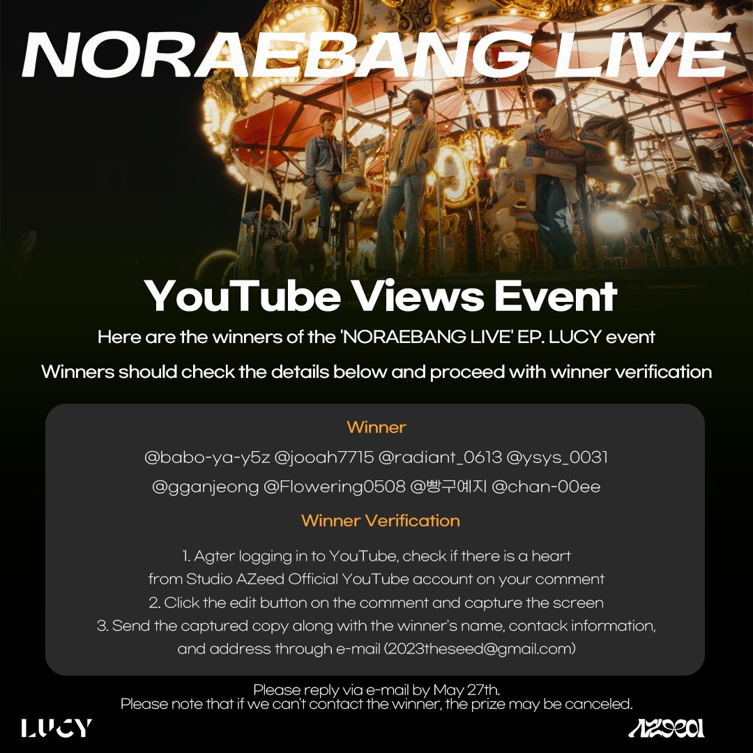 StudioAZeed's tweet photo. [EVENT] NORAEBANG LIVE(노래방 라이브) 시청 인증 이벤트 당첨자 안내

자세한 사항은 Studio AZeed YouTube 커뮤니티에서 확인해 주시기 바랍니다!

🎙️https://t.co/Y5yqTO7Kk5

#LUCY #루시 #전체관람가 #All_Ages #Childish
#NORAEBANGLIVE #노래방라이브 #Lyric_Live_Clip #StudioAZeed #AZeed #스튜디오아제드 #아제드