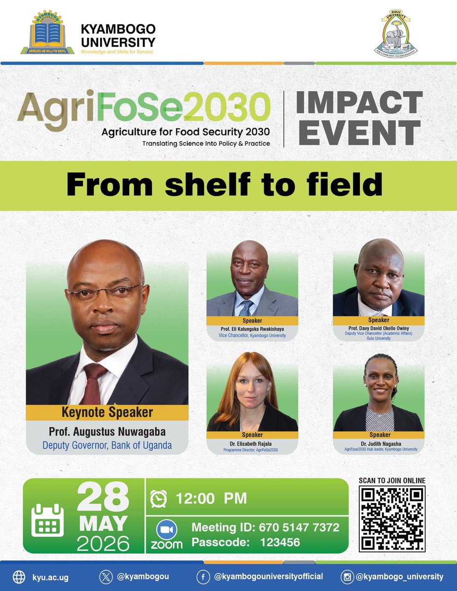 kyambogou's tweet photo. Join @kyambogou & @AgriFoSe2030 on May 28 for a vital hybrid event unpacking a proven methodology for science translation & institutional impact. 

✨ Keynote: Prof. Augustus Nuwagaba (Deputy Governor, Bank of Uganda) @BOU_Official

 ✨ Featured Speakers: * Prof. Eli Katunguka (VC, Kyambogo University) @EliKatunguka

Prof. David Okello Owiny (DVC, Gulu University) @GuluVarsity

Dr. Elisabeth Rajala (Prog. Director, AgriFoSe2030) @AgriFoSe2030

Dr. Judith Nagasha (AgriFoSe Uganda Hub Leader) @JudithNagata