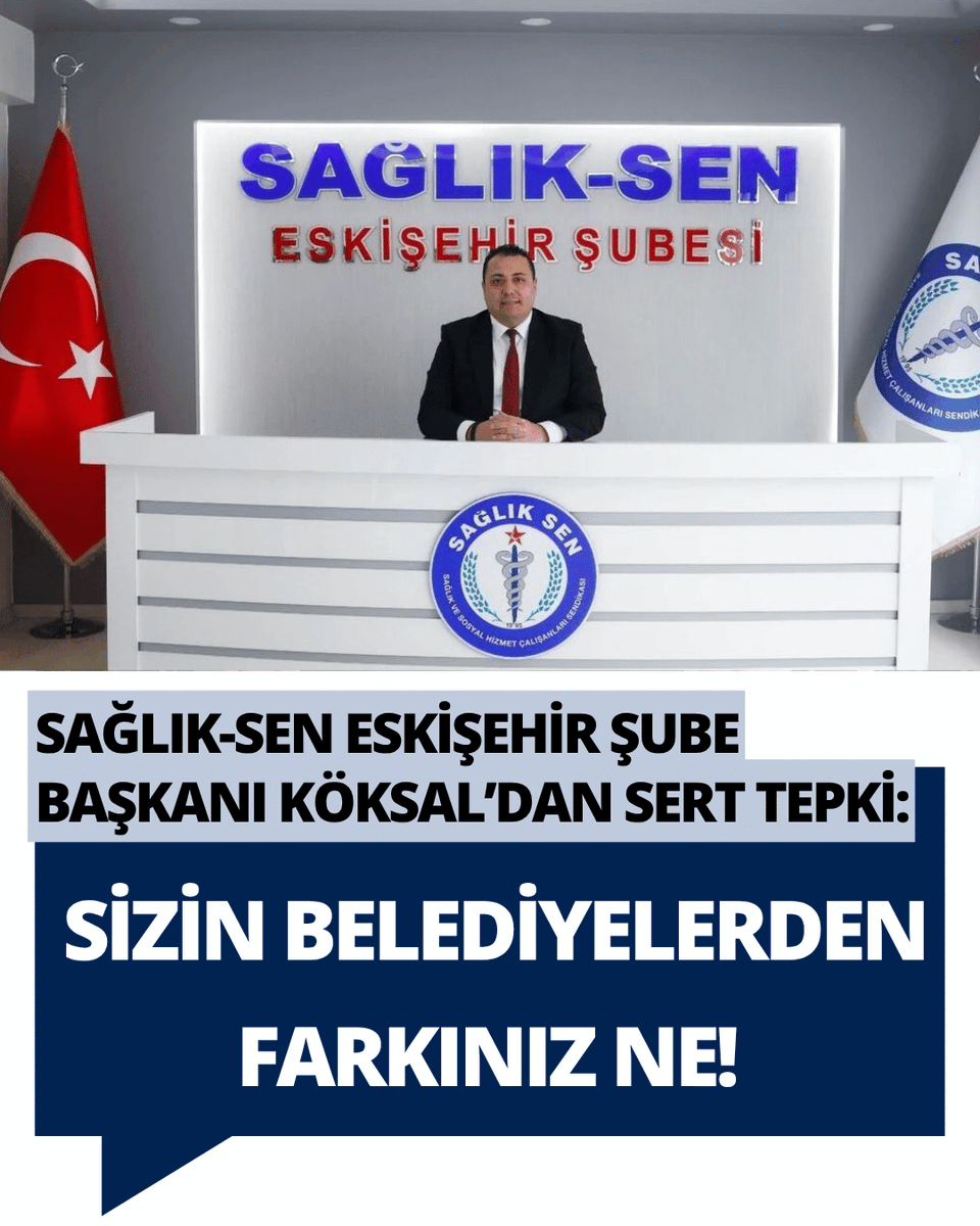 eskisehirnet's tweet photo. Sağlık-Sen Eskişehir Şube Başkanı Köksal’dan sert tepki: "Sizin belediyelerden farkınız ne!" https://t.co/HKbi85Lsve https://t.co/yhnhrZJmla