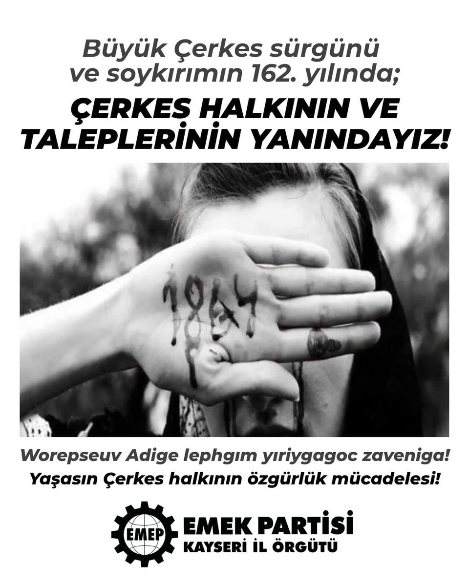 KayseriEmep's tweet photo. Çerkes soykırım ve sürgünün 162. yılında; Çerkes halkının ve taleplerinin yanındayız!

Worepseuv Adige lephgım yıriygagoc zaveniga!
Yaşasın Çerkes halkının özgürlük mücadelesi! https://t.co/lUQaeeJL1J