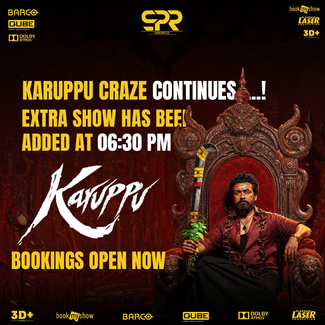 SPRcinecastle's tweet photo. 🔥🖤 KARUPPU CRAZE CONTINUES! 🖤🔥

Due to massive audience demand, an EXTRA SHOW has been added at 6:30 PM 🎬🍿
Theatres are roaring with whistles, cheers & full mass celebration ⚔️💥

Book your seats now and experience the madness at SPR CINECASTLE 🔥✨

#Karuppu #ExtraShow #SPRCinecastle #MassCelebration #AudienceResponse #BookNow #Kollywood #TheatreVibes 🎟️🔥