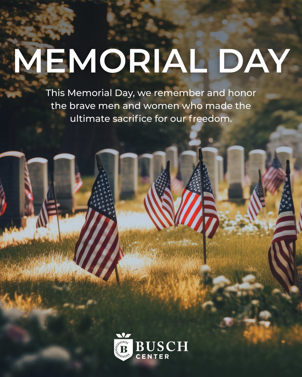 BuschCenter's tweet photo. Today, we remember and honor the brave men and women who gave the ultimate sacrifice for our freedom.

May we live in a way that reflects our gratitude—cherishing the freedoms they fought to protect and never forgetting the cost at which they came.

#MemorialDay https://t.co/NQ7YmUhOGb