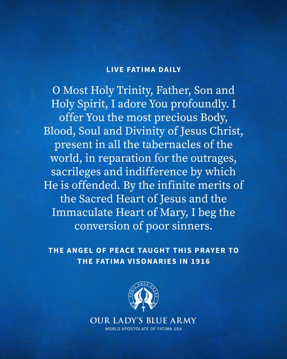 FatimaBlueArmy's tweet photo. Right now, as you read this post, offer adoration to Our Lord using these words which the Angel of Peace taught the Fatima Children: https://t.co/nAcp6OSjwM