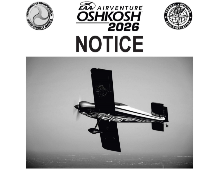 🚨#OSH26 News🚨 The EAA AirVenture Oshkosh 2026 Notice (commonly referred ...