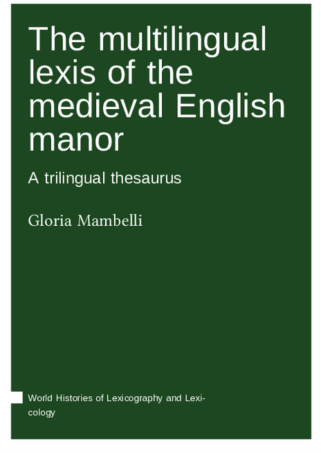 ISHLL3's tweet photo. Gloria Mambelli's newly published book drawing on historical dictionaries of Anglo-French, Medieval Latin and Middle English, grounded in cognitive semantics,  constructs an onomasiological thesaurus of vocabulary associated with the medieval English manor.https://t.co/f78GYaHbYq https://t.co/L1nKyk1pNV