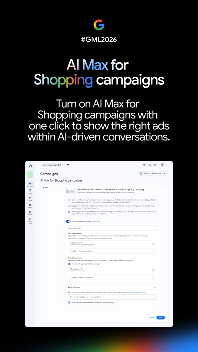 GoogleAds's tweet photo. Shopping ads… but with a major Gemini glow up. ✨

🛍️ AI Max for Shopping campaigns has arrived!

Turn on with one click to show up within AI-driven conversations. #GML2026 https://t.co/nLNUd7KOG4