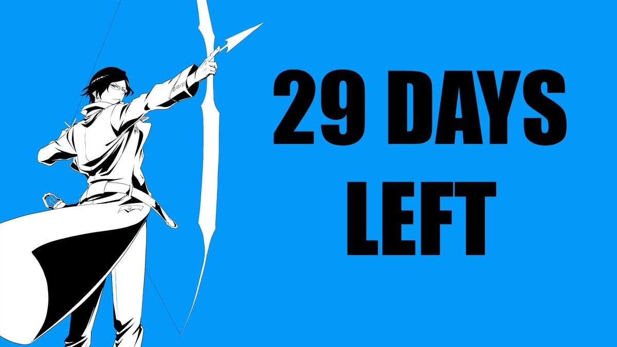 CountdownBleach's tweet photo. 29 DAYS AWAY FROM THE THEATRICAL RELEASE OF BLEACH TYBW COUR 4.

#BLEACH #TYBW #BLEACH_anime #BLEACHTYBW #BLEACH2026 https://t.co/BvLLAkVakO