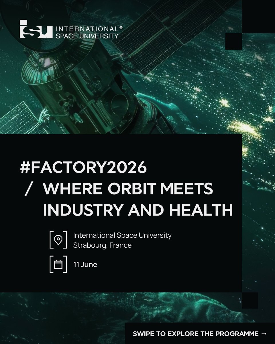 ISUnet's tweet photo. 🛰️🚀 Space is no longer just for space agencies.

On 11 June, ISU co-hosts #Factory2026 to explore how orbit is reshaping industry and healthcare.

Join us for opening remarks by Barbara Belvisi alongside 30+ startups. 👉 https://t.co/9Az6yg72b8 https://t.co/dEiy1ipWan