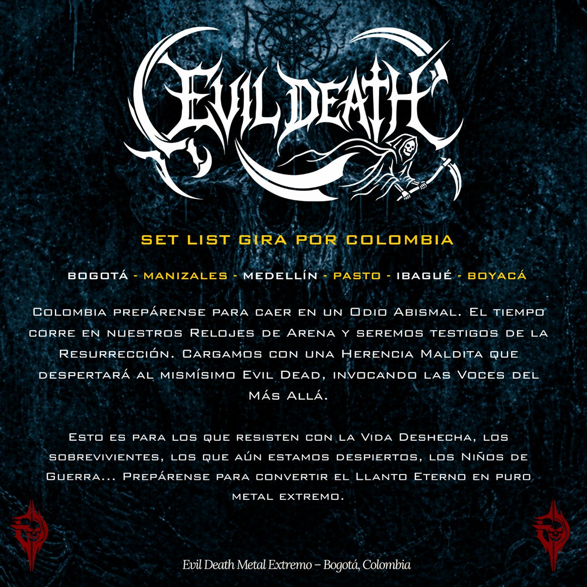 Evildeathoffic's tweet photo. 💀 SET LIST GIRA POR COLOMBIA 💀
Bogotá • Manizales • Medellín • Pasto • Ibagué • Boyacá

¿Están listos?

#MetalColombiano #MetalExtremo #ConciertosColombia #EvilDeath #RockAlParque https://t.co/DUYuytDrH4