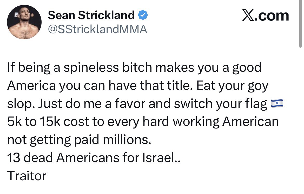 TofaRose's tweet photo. Sean Strickland, the most recent and reigning UFC Male Champion, is not invited to UFC 250 “Freedom” at the White House— SOLELY based on his criticism of Israel. WOW. 

Just rename the event UFC 250 Epstein’s Israeli Freedom, already. 🤡 https://t.co/vxs92dfOMX