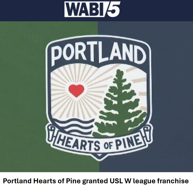 WABI_TV5's tweet photo. Portland Hearts of Pine granted USL W league franchise

Pre-professional women’s soccer team coming to Maine in May 2027

https://t.co/28jut2CJWC https://t.co/h9SMcFAkky