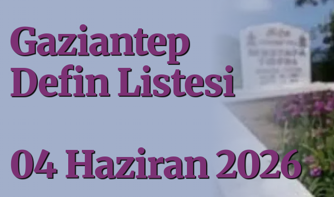 gaziantepolusum's tweet photo. Gaziantep Defin Listesi 04 Haziran 2026 
https://t.co/rVQoZVsm2J 

#GaziantepDefinListesi #Vefat #kayip #mekanicennet #Gaziantep #SonDakika #SICAKHABER #gundem #guncel #HABER #GaziantepHaber #sigara #deprem @GaziantepBeld #maalesef #asayiş https://t.co/ktOr71AniV