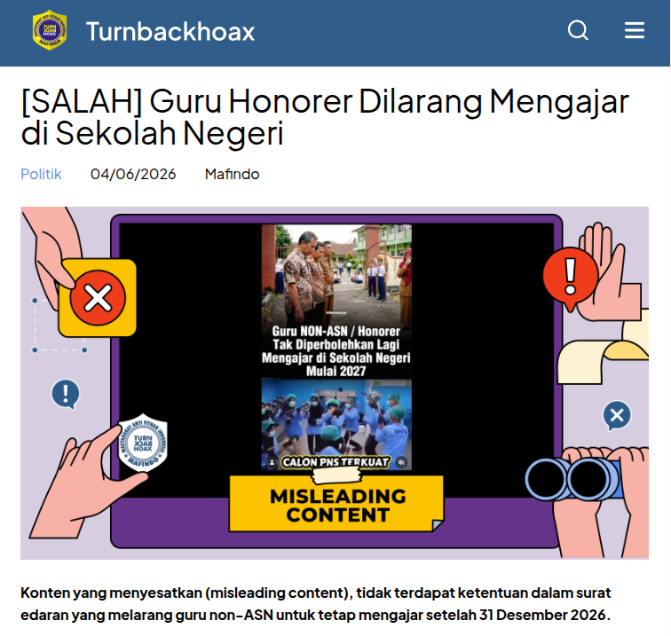TurnBackHoax's tweet photo. ❌ Guru Honorer Dilarang Mengajar di Sekolah Negeri 

✅ Konten yang menyesatkan (misleading content), tidak terdapat ketentuan dalam surat edaran yang melarang guru non-ASN untuk tetap mengajar setelah 31 Desember 2026. 

🔗 Selengkapnya di https://t.co/MzEFl52uU2 #LawanHoax #TurnBackHoax #MAFINDO