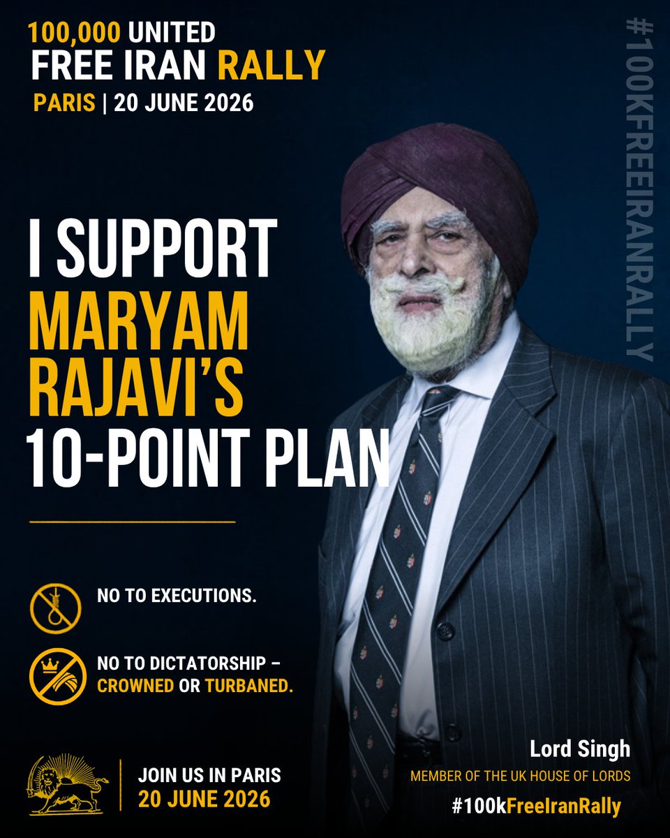 APA_ICE's tweet photo. Lord Singh of Wimbledon, member of the UK House of Lords, supports #100KFreeIranRally on 20 June in Paris. Backing the NCRI's #FreeIran10PointPlan, he stands with the Iranian people against executions and rejects dictatorship in all its forms—turbaned or crowned. https://t.co/h4BBLvsabe