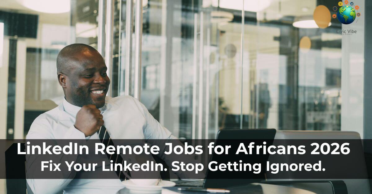 CivicVibeGlobal's tweet photo. Most Africans apply to 50 remote jobs on LinkedIn. Zero replies.

Not because of their skills. Because of 3 profile settings.

Fix them here 👇
https://t.co/fNUJAzcIT2

#RemoteJobs #LinkedInTips #AfricanProfessionals #RemoteWork2026 https://t.co/cPwBn2Alyx