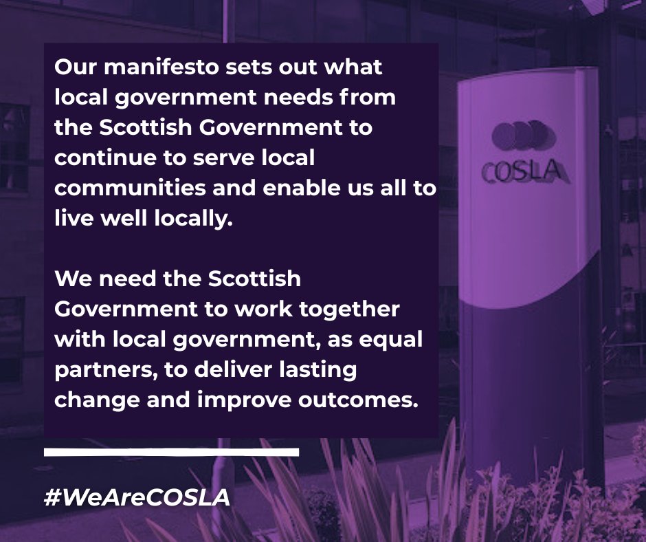 COSLA's tweet photo. Our manifesto sets out what local government needs from the Scottish Government to continue to serve communities.

We need the Scottish Government to work together with us, as equal partners, to deliver lasting change &amp; improve outcomes.

https://t.co/0z3lCOxMS7 

#WeAreCOSLA https://t.co/Q5XyrW7WP2