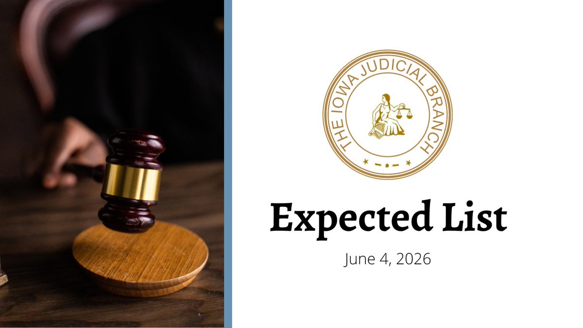 IowaCourts's tweet photo. The Iowa Supreme Court expects to file opinions in three cases on Friday, June 5, 2026. #iowacourts https://t.co/OSeJhrhxYY https://t.co/D1EJKmzQ2x